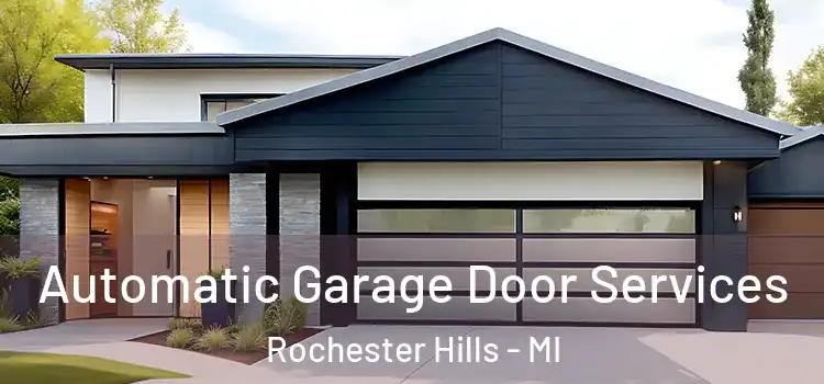  Automatic Garage Door Services Rochester Hills - MI