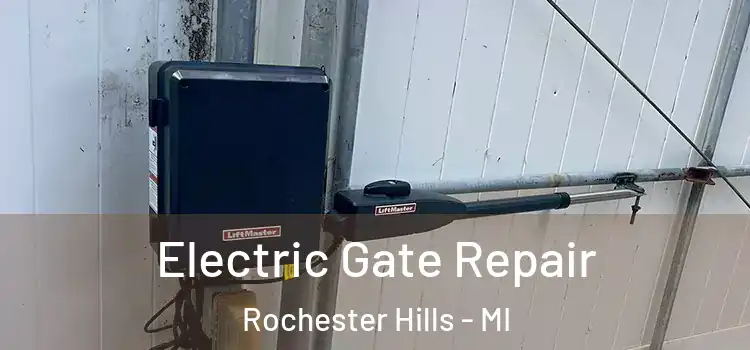  Electric Gate Repair Rochester Hills - MI