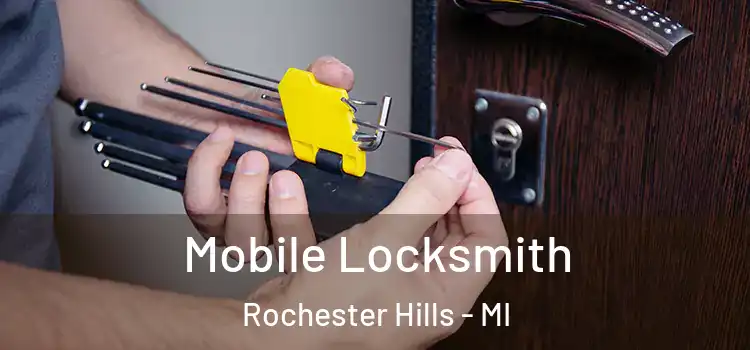 Mobile Locksmith Rochester Hills - MI