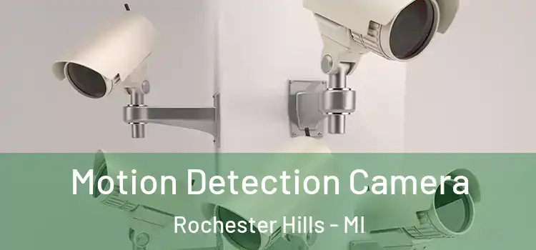  Motion Detection Camera Rochester Hills - MI