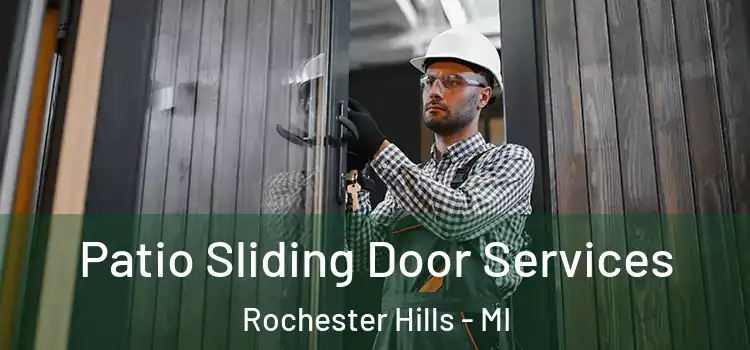 Patio Sliding Door Services Rochester Hills - MI