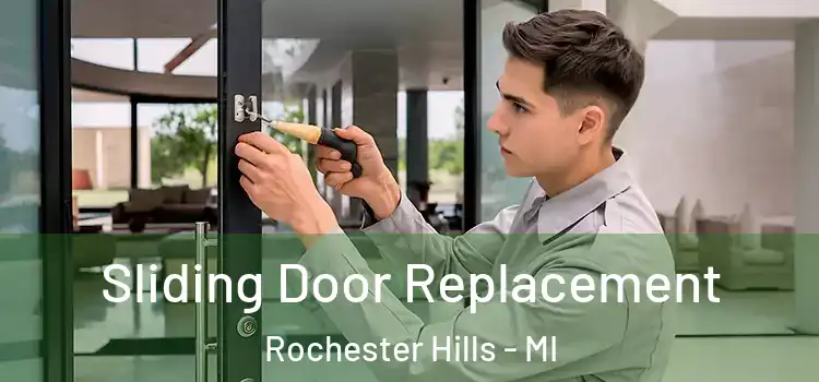 Sliding Door Replacement Rochester Hills - MI