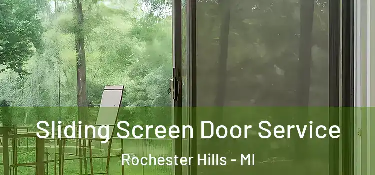 Sliding Screen Door Service Rochester Hills - MI