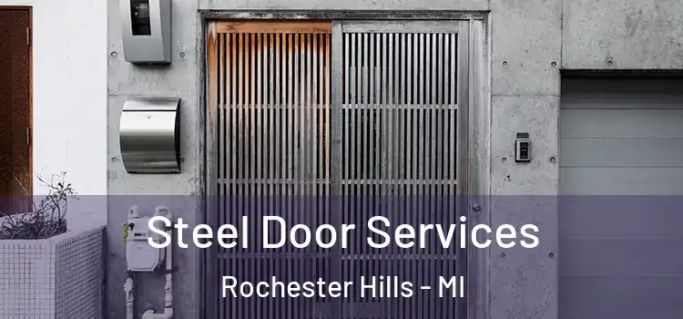 Steel Door Services Rochester Hills - MI